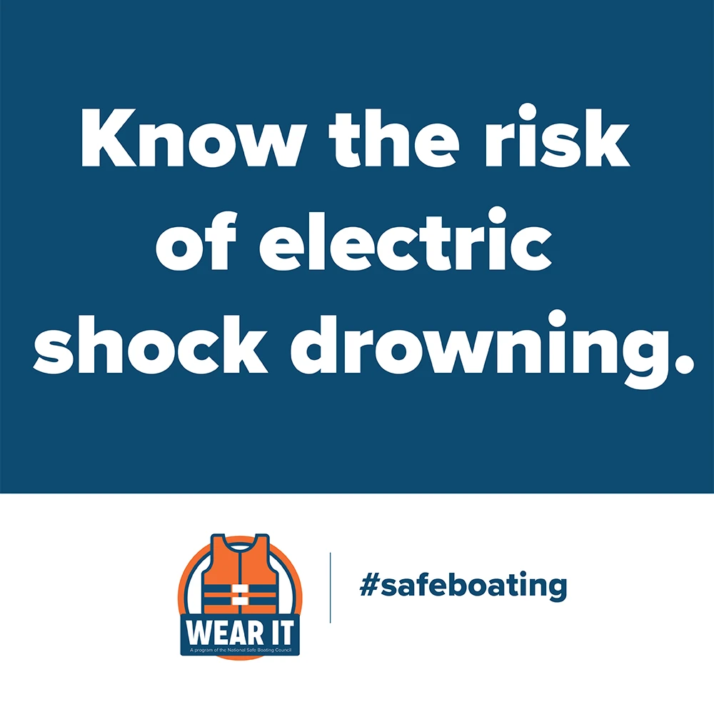 Know the risk of electric shock drowning.